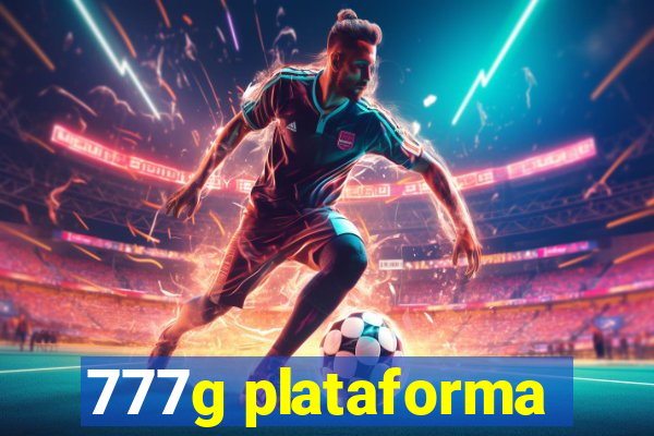 777g plataforma